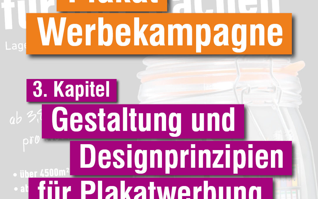 Plakat Werbekampagne – Kapitel 3: Gestaltung und Designprinzipien für Plakatwerbung